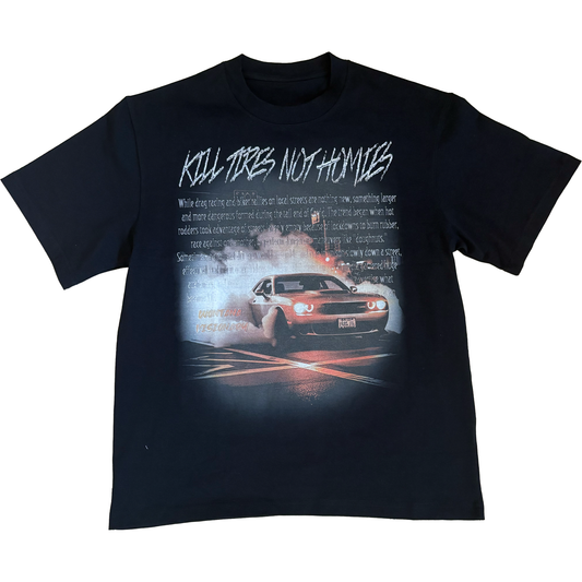 Kill Tires Tee